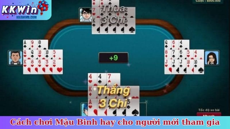 Cách chơi Mậu Binh hay nhất cho người mới tham gia