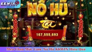 Mẹo Chọn Mức Cược Nổ Hũ